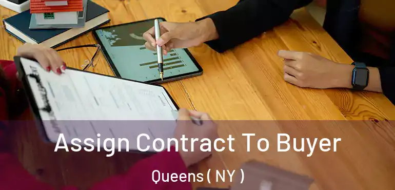  Assign Contract To Buyer Queens ( NY )