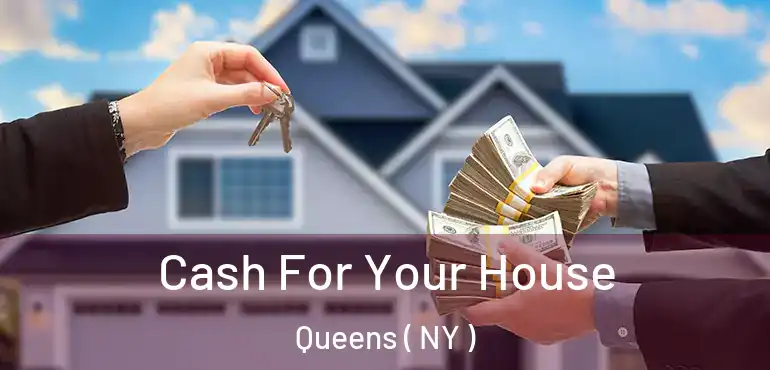  Cash For Your House Queens ( NY )