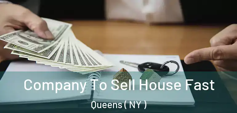  Company To Sell House Fast Queens ( NY )