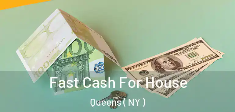  Fast Cash For House Queens ( NY )