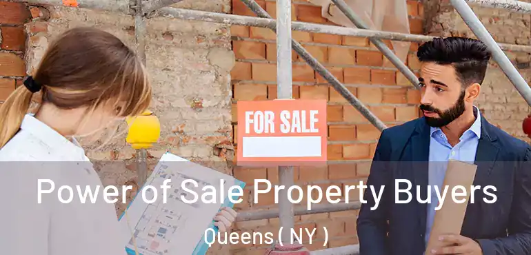  Power of Sale Property Buyers Queens ( NY )
