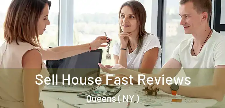  Sell House Fast Reviews Queens ( NY )