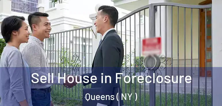  Sell House in Foreclosure Queens ( NY )