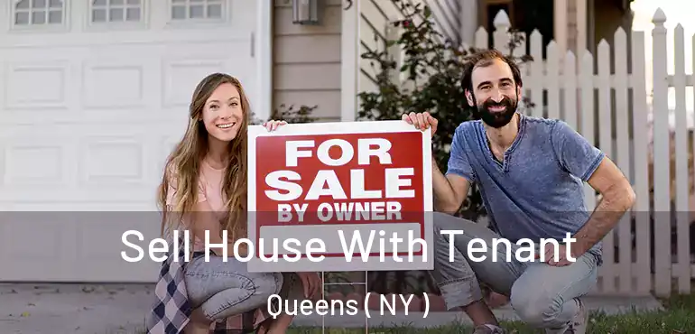  Sell House With Tenant Queens ( NY )