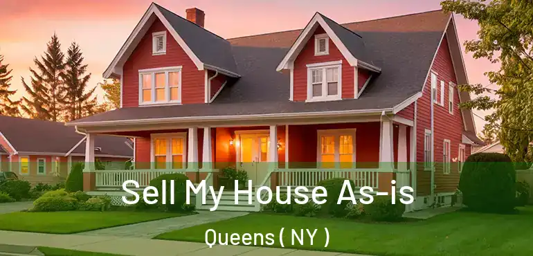  Sell My House As-is Queens ( NY )