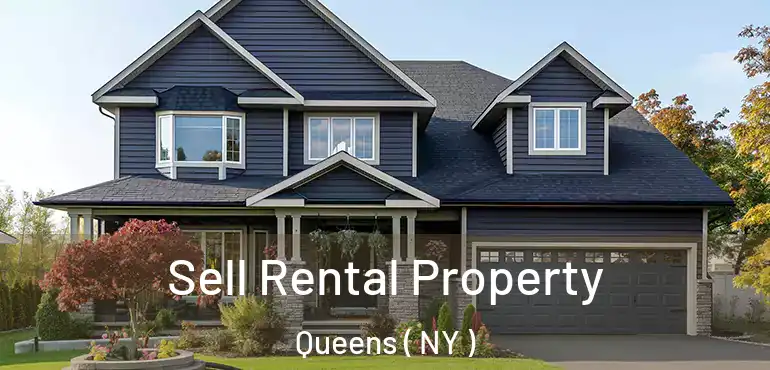  Sell Rental Property Queens ( NY )