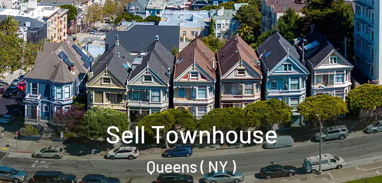  Sell Townhouse Queens ( NY )